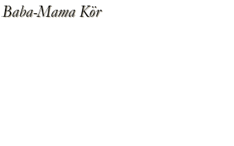 Baba-Mama Kör